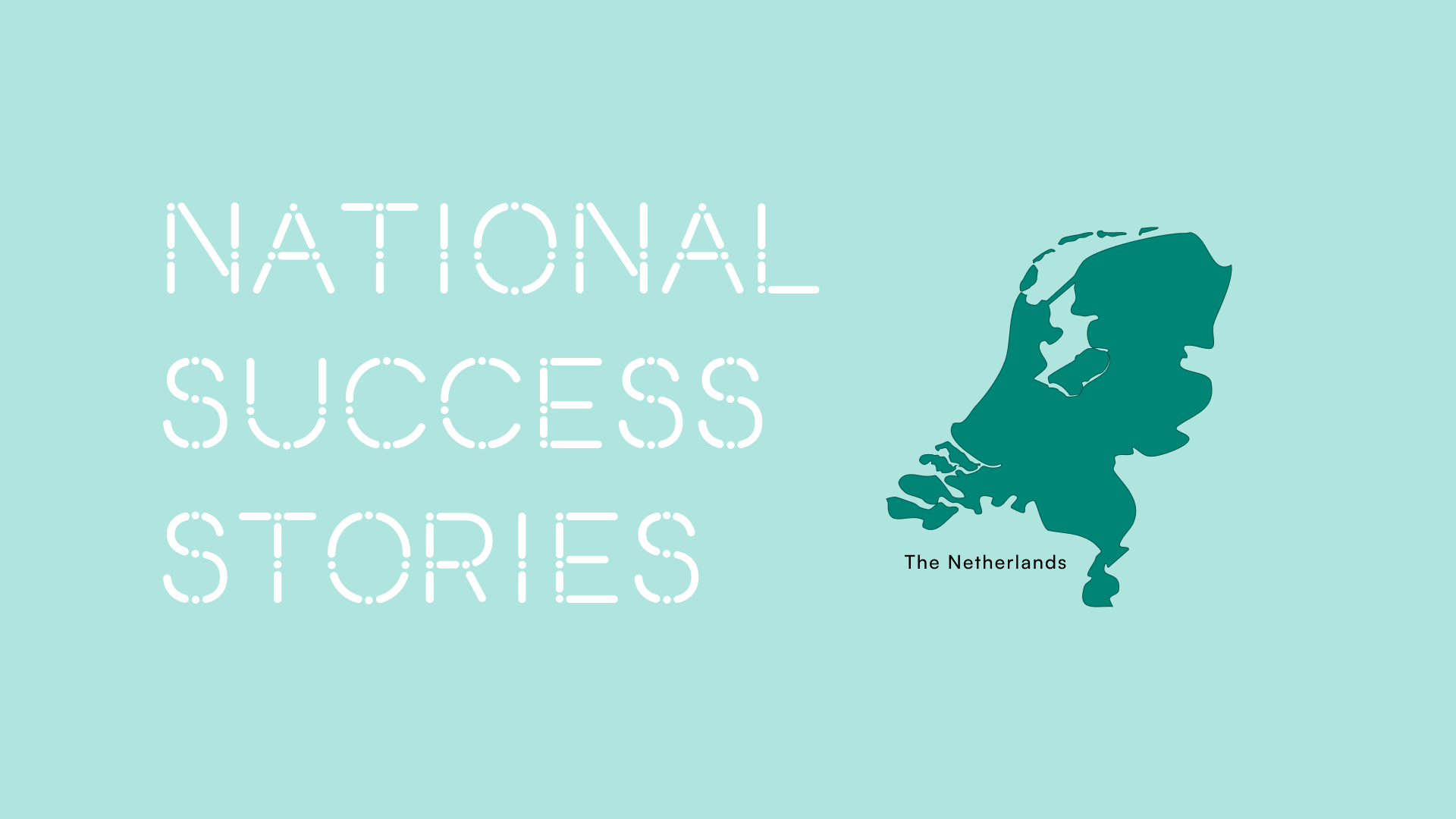 Success story - Netherlands